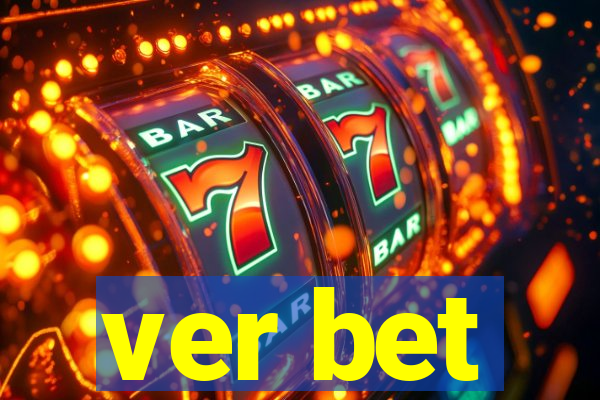 ver bet